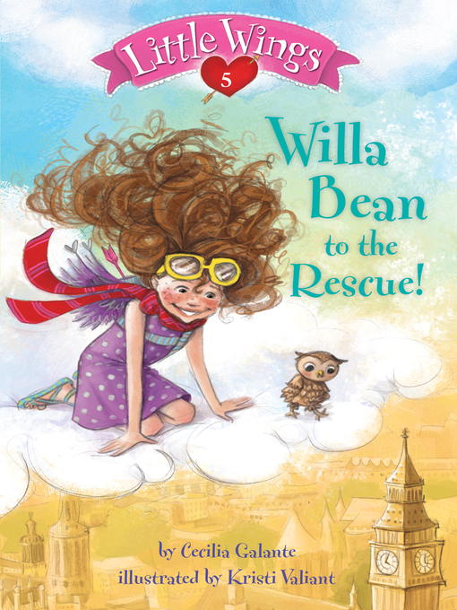 Title details for Willa Bean to the Rescue! by Cecilia Galante - Available